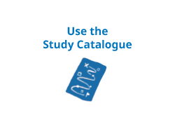 Use the Study Catalogue