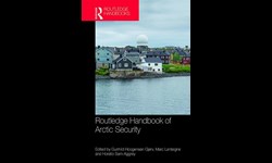 Routledge Handbook Of Arctic Security