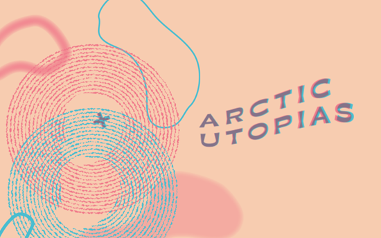 Arctic Utopias Project Banner