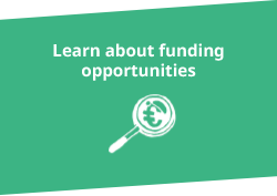 Learn about funding opportunities