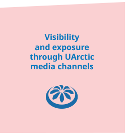 Visibility and exposure through UArctic media channels